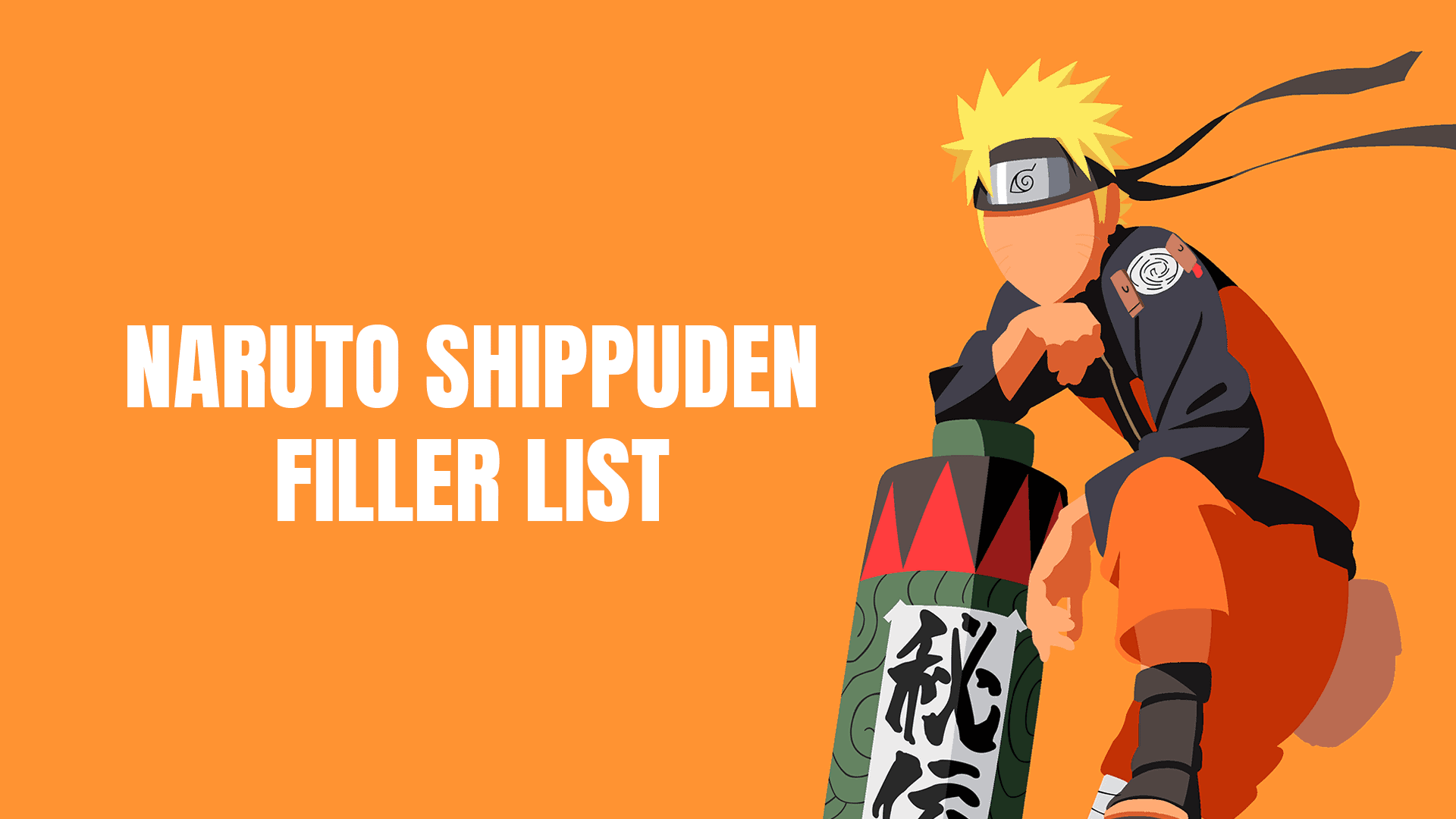 1920x1080 Naruto Shippuden Filler List 2021 Episodes List • The Awesome One