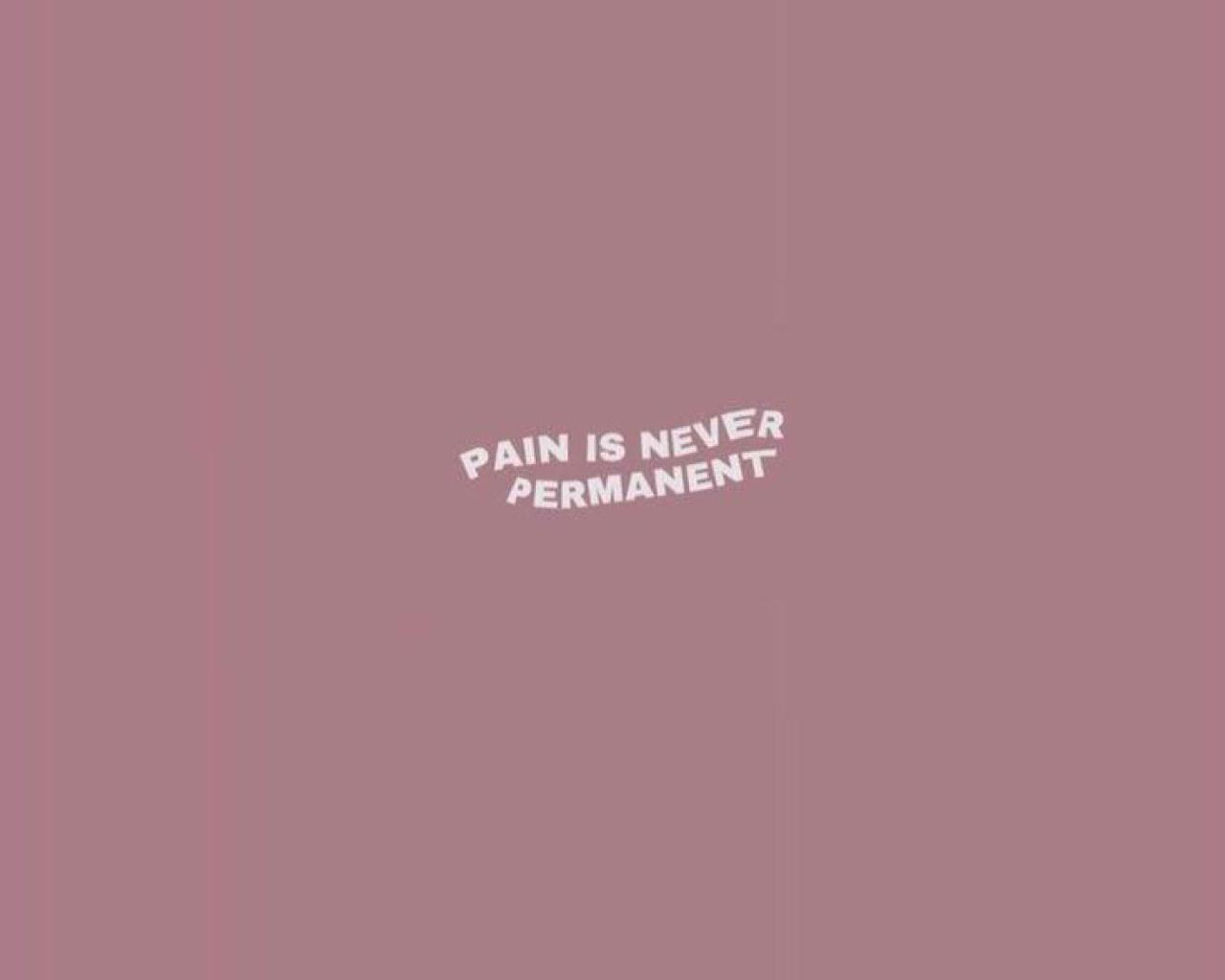 1280x1024 Maroon Aesthetic Wallpaper, Pain is never Permanent • Wallpaper For You HD Wallpaper For Desktop & Mobile