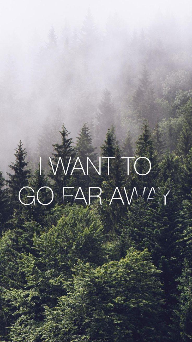 736x1308 Faaar away.. Quote iphone, iPhone 6 wallpaper, Wallpaper quotes