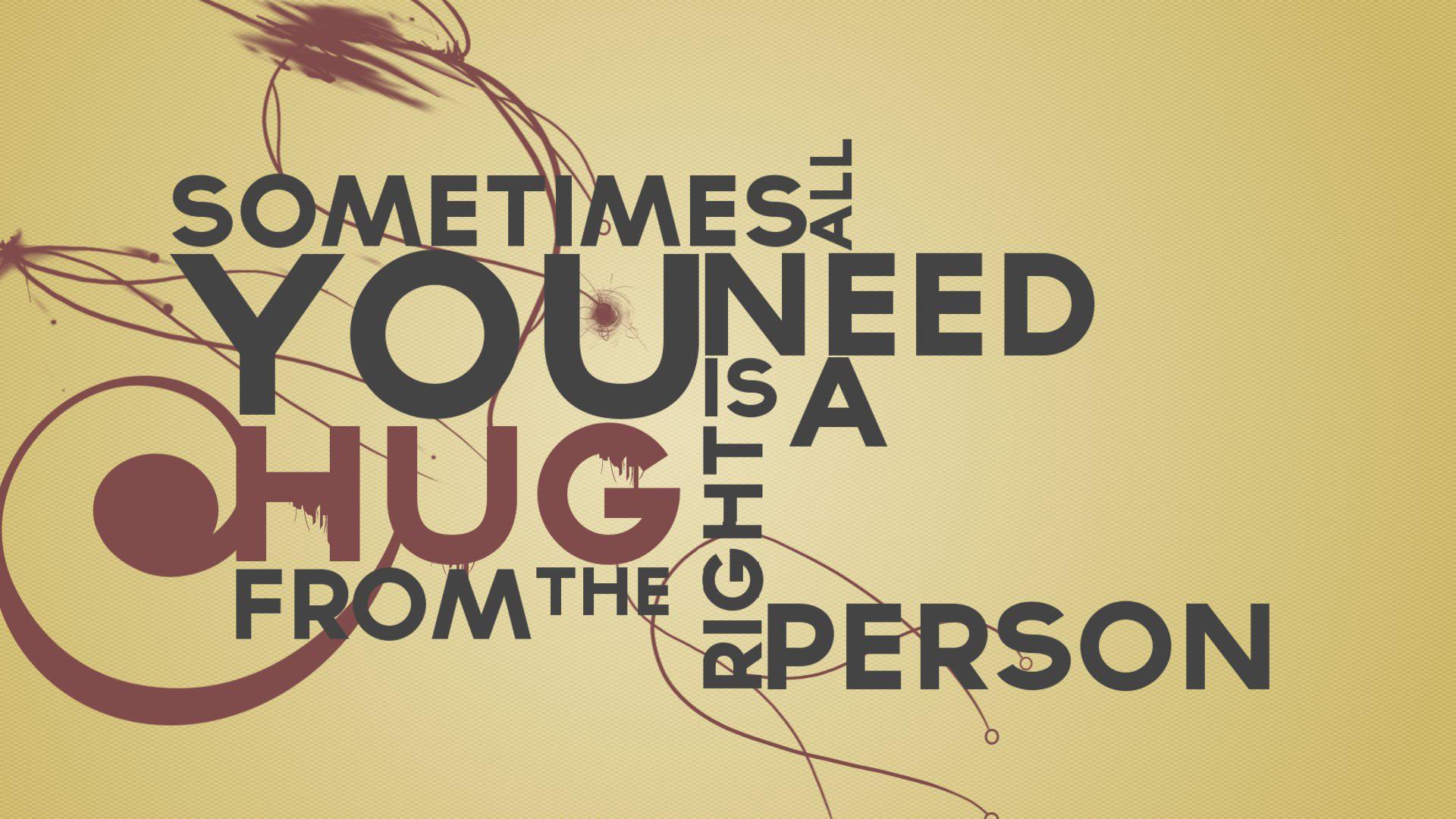 1920x1080 text, Quotes, Typography, Phrase, Sentence, Sayings, Person, Hugs, Citatio Wallpaper HD / Desktop and Mobile Background