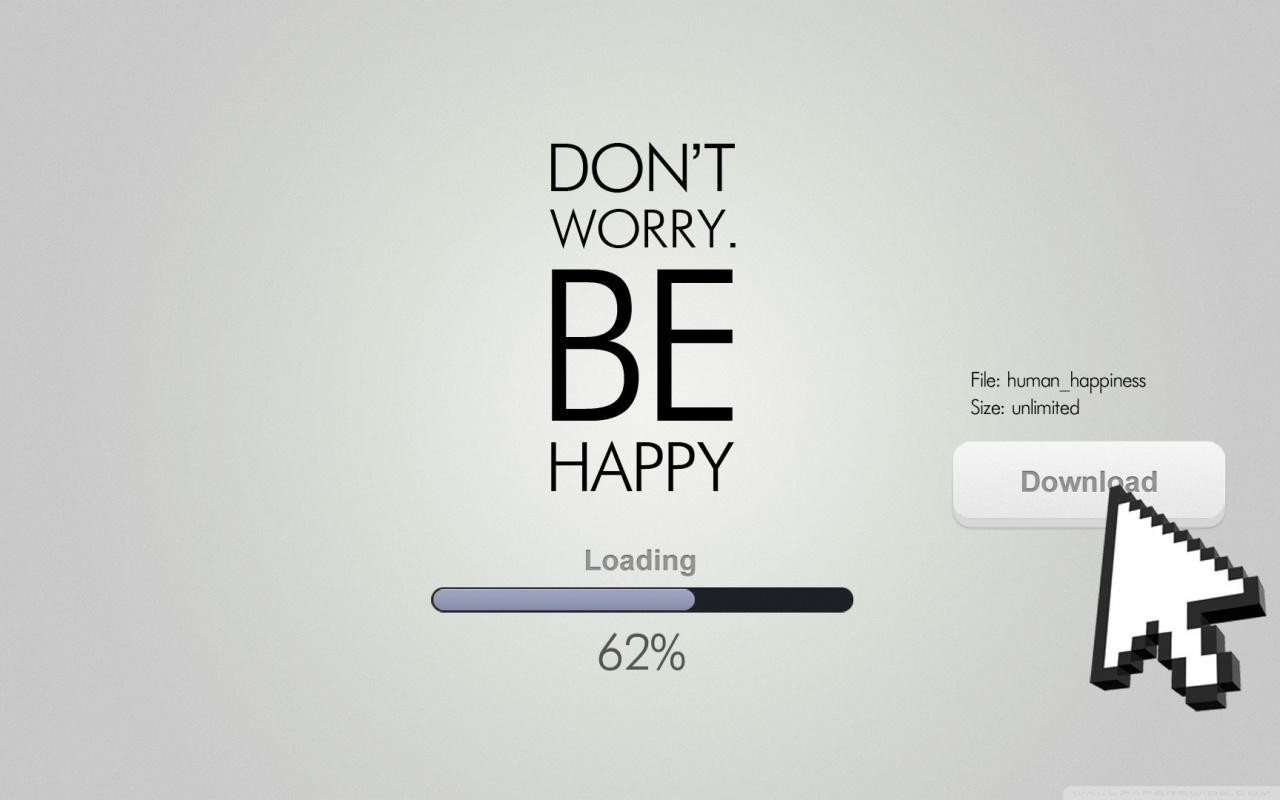 1280x800 Dont Worry, Be Happy Ultra HD Desktop Background Wallpaper for 4K UHD TV : Widescreen & UltraWide Desktop & Laptop : Tablet