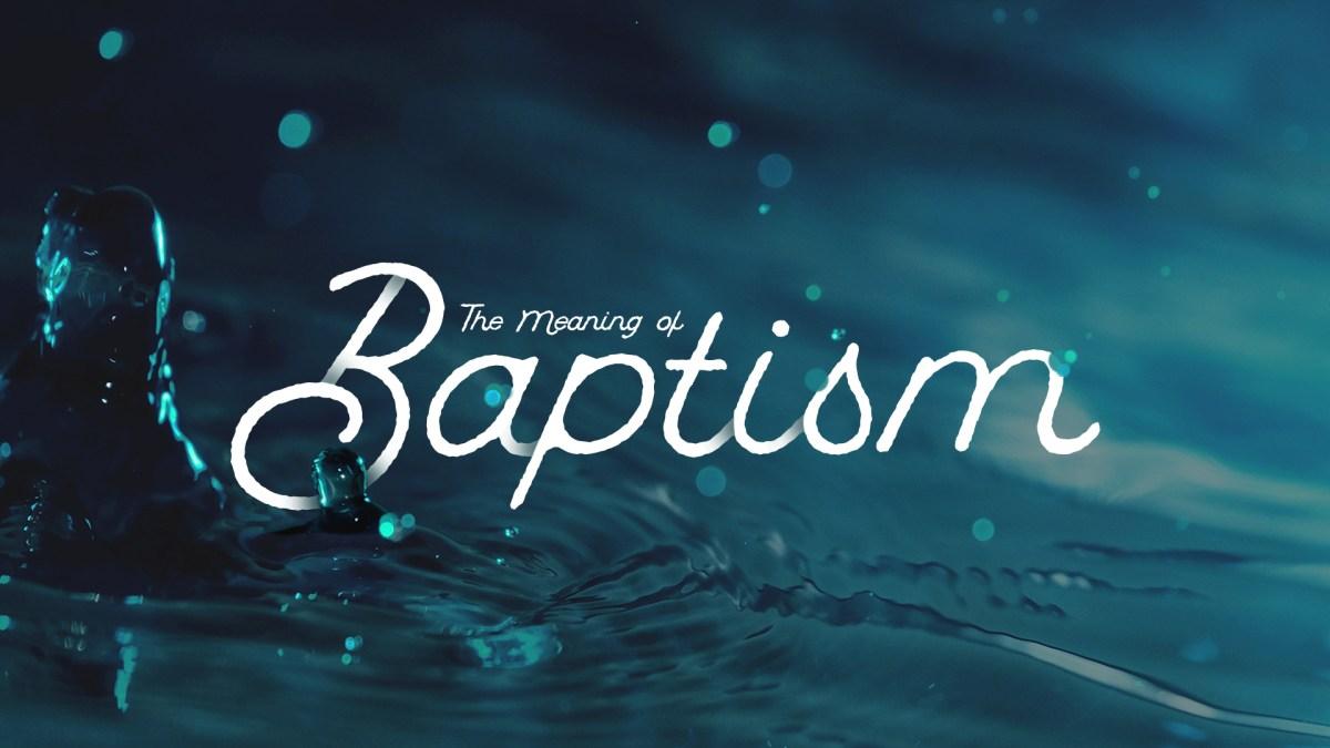 1200x675 Raised to New Life. The Meaning of Baptism