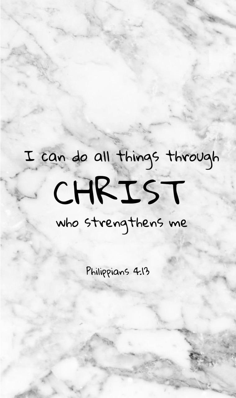 760x1280 I Can Do All Things Through Christ Who Strengthens Me Wallpaper