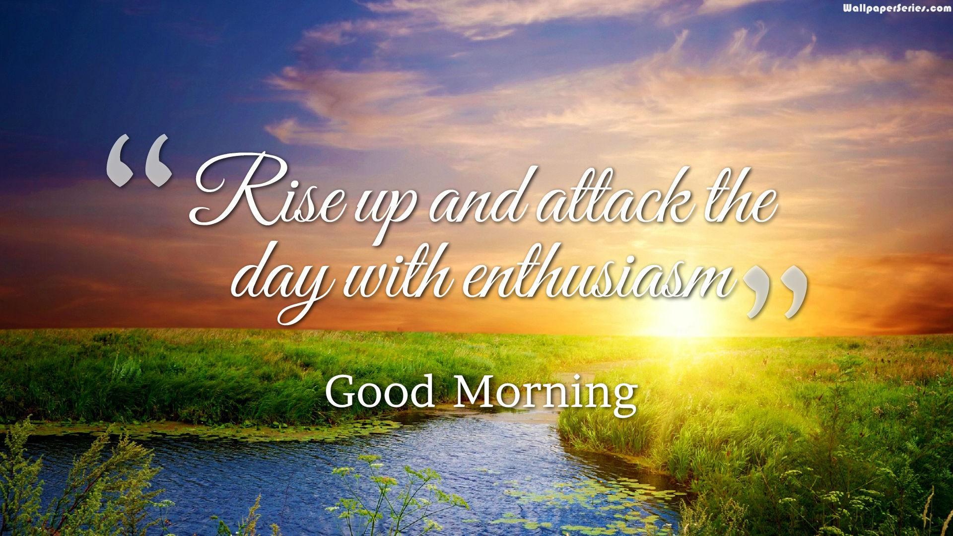 1920x1080 Rise Up With Enthusiasm Good Morning Quotes Wallpaper 05849