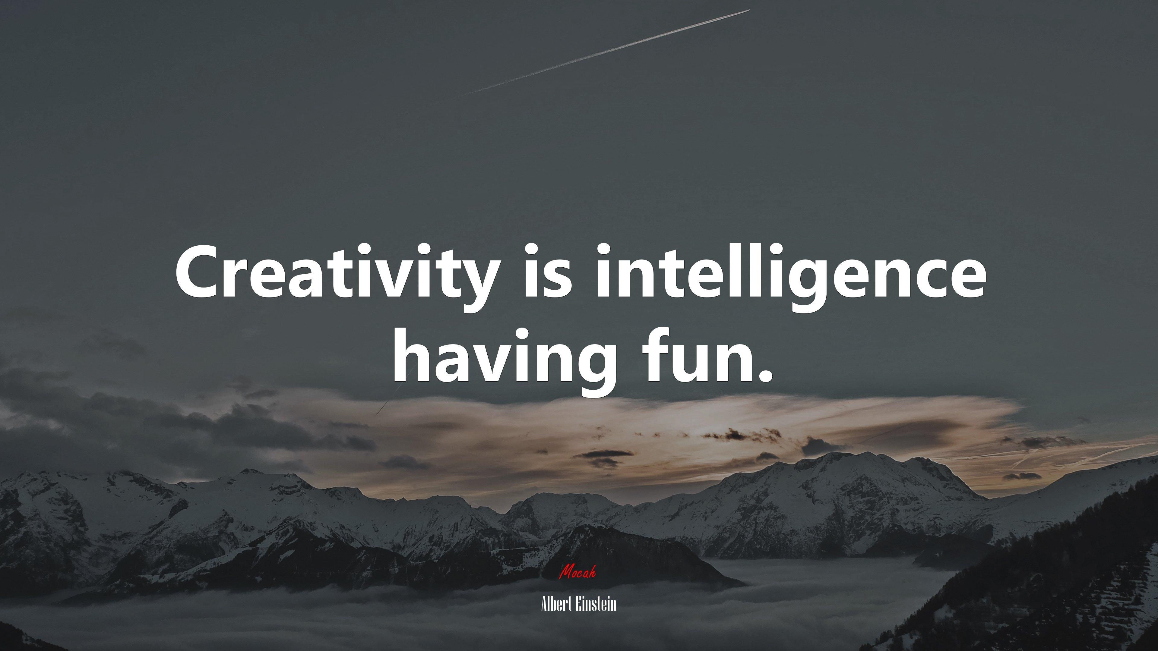 3840x2160 Creativity is intelligence having fun. Albert Einstein quote, 4k wallpaper. Mocah HD Wallpaper