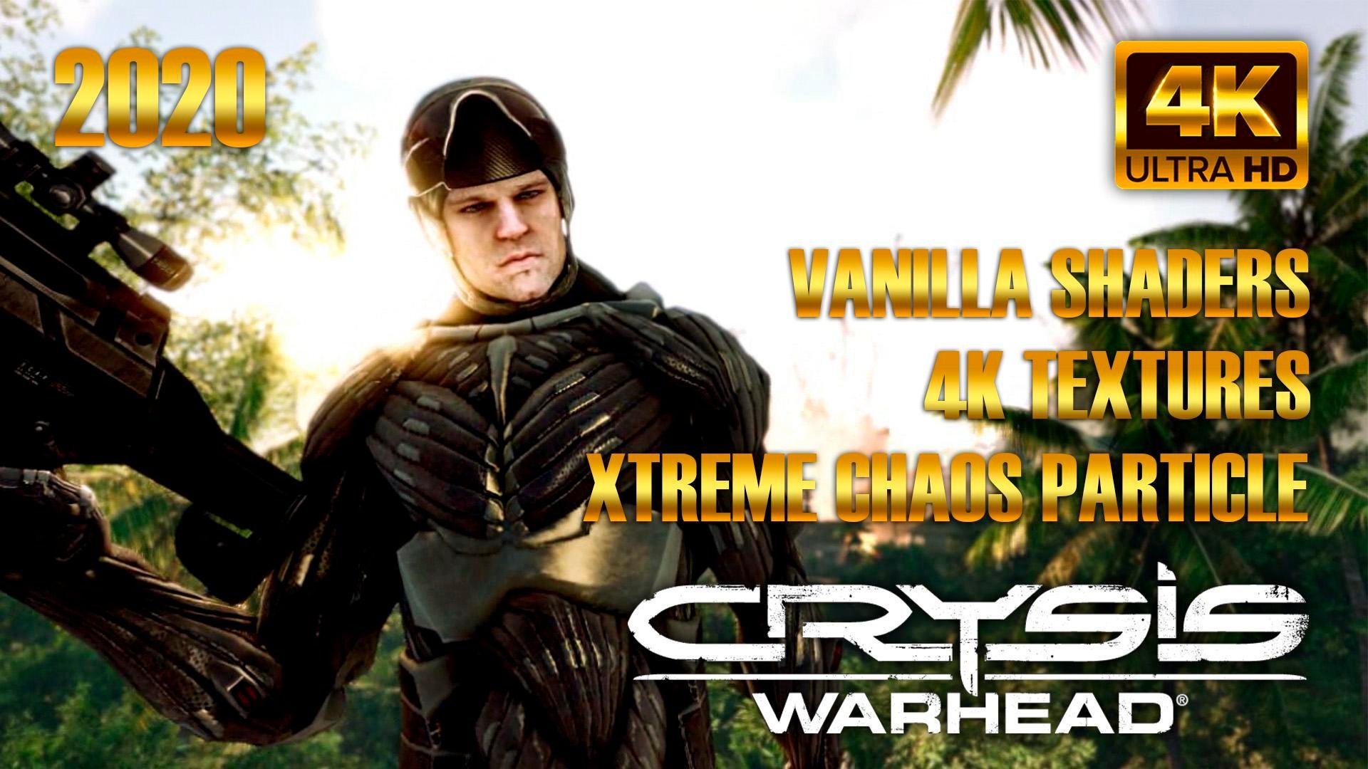 1920x1080 CRYSIS WARHEAD VANILLA SHADERS \ ULTRA 4K TEXTURES / CHAOS XTREME PARTICLE MOD