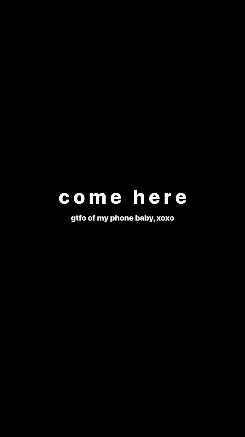 1024x1820 gtfo of my phone. Phone, Gtfo, Lockscreen