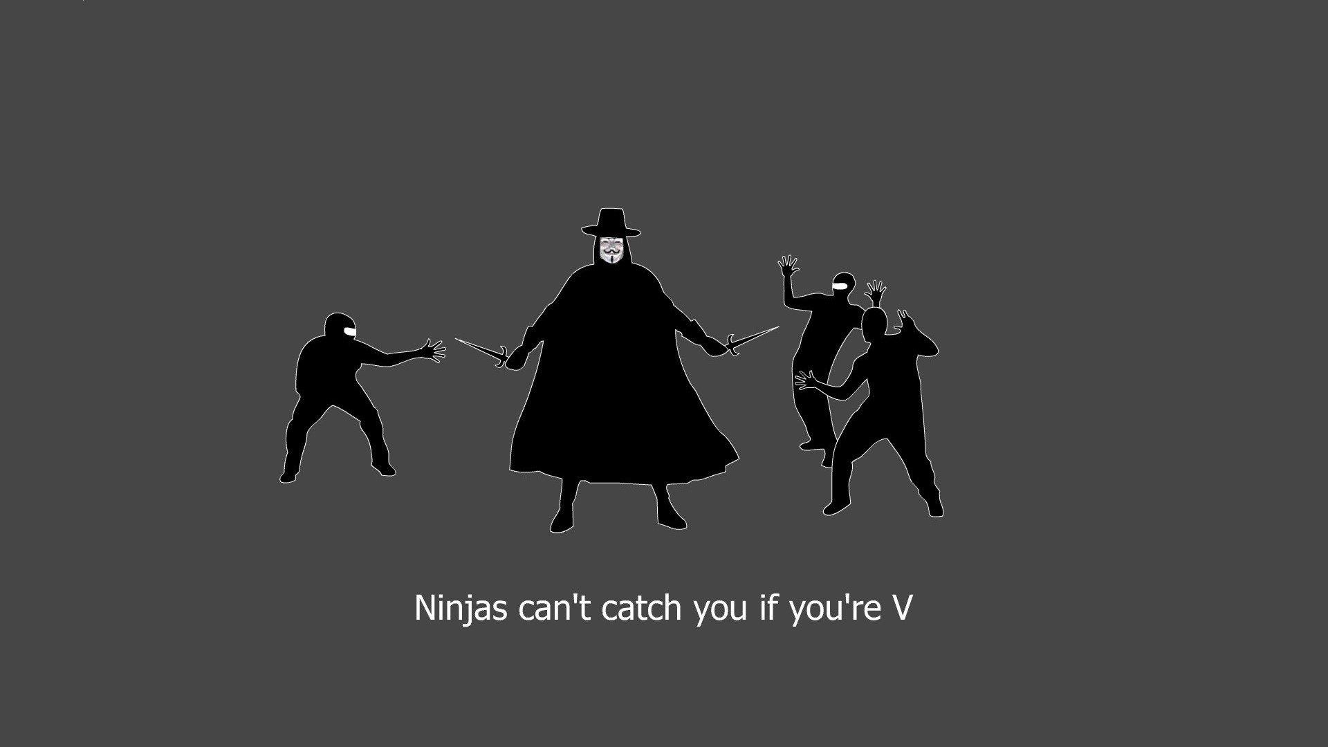 1920x1080 minimalistic, Ninjas, Ninjas, Cant, Catch, You, If, V, For, Vendetta Wallpaper HD / Desktop and Mobile Background