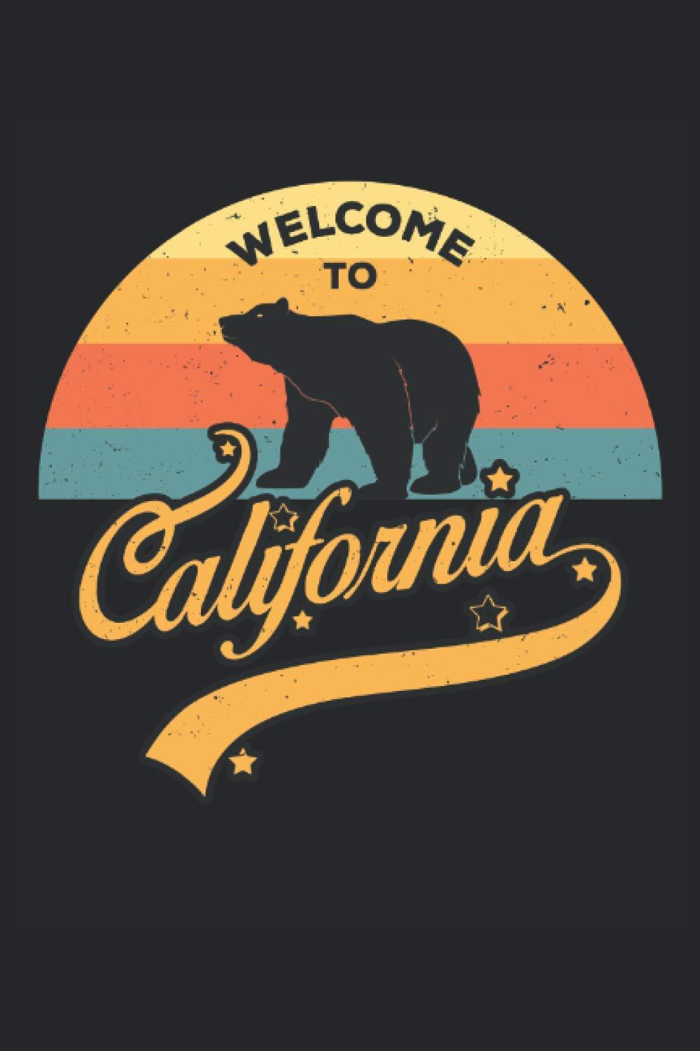 1000x1500 Welcome To California: Califronia Retro Bear USA Holiday Gifts Notebook Fodera (formato A 15. 24 x 22. 86 cm, 120 pagine) (Italian Edition): Denelli, Eleonora: 9798727775127: Books