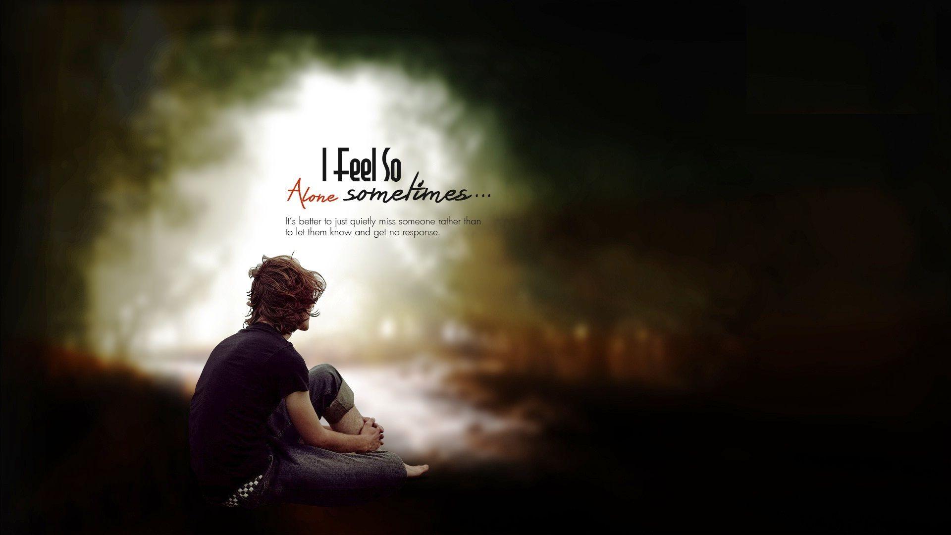 1920x1080 I Feel So Sad And Alone I Miss You Wallpaper