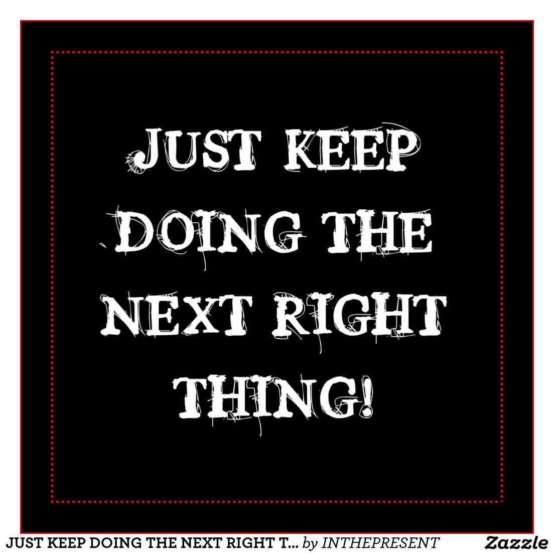 1104x1104 The next right thing. The words of a very minor prophet