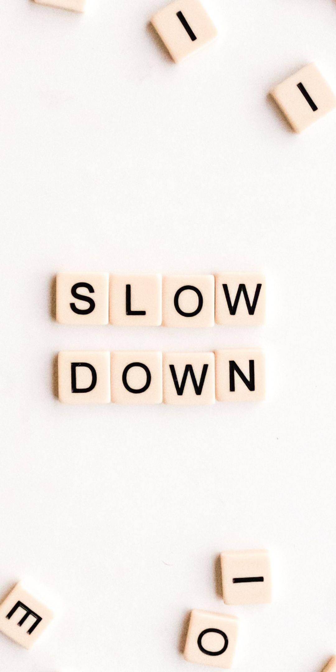 Slow Down Wallpapers - Top Free Slow Down Backgrounds - WallpaperAccess