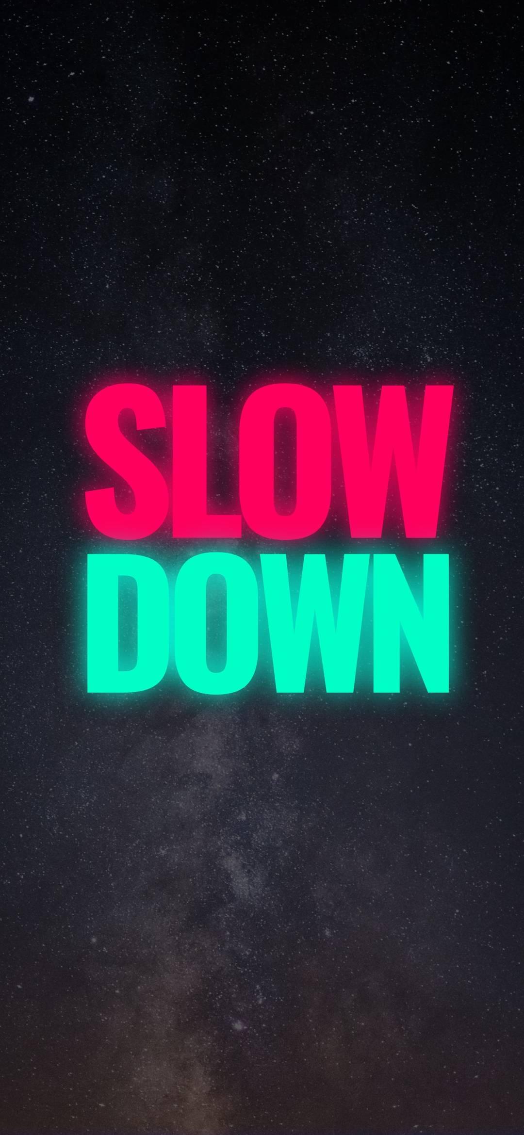 Slow Down Wallpapers Top Free Slow Down Backgrounds WallpaperAccess