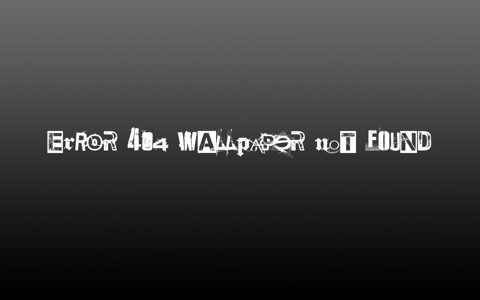 1920x1200 error, typography, photo manipulation Wallpaper /