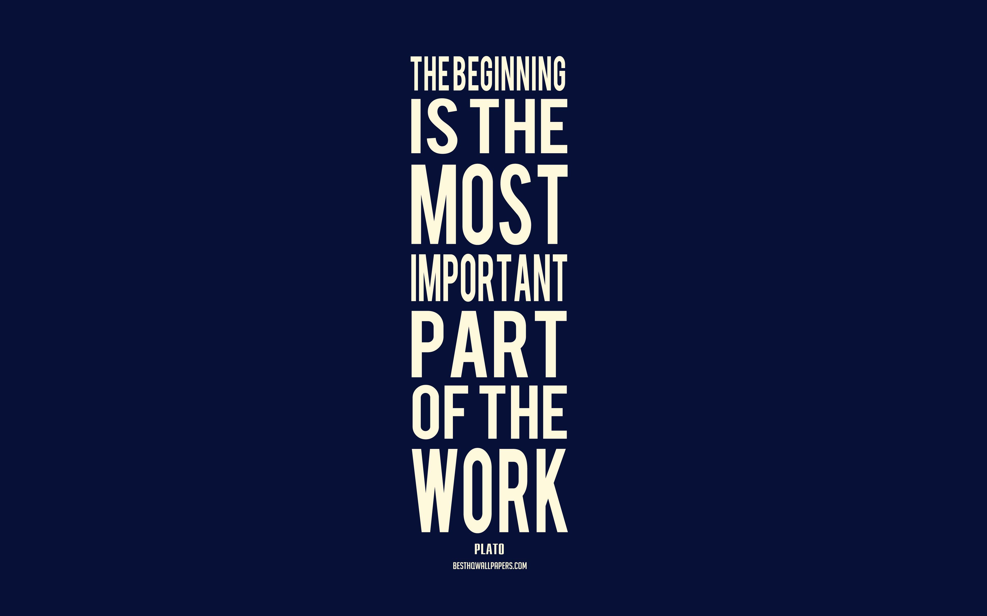 3840x2400 Download wallpaper The beginning is the most important part of the work, Plato quotes, blue background, minimalism, popular quotes for desktop with resolution 3840x2400. High Quality HD picture wallpaper