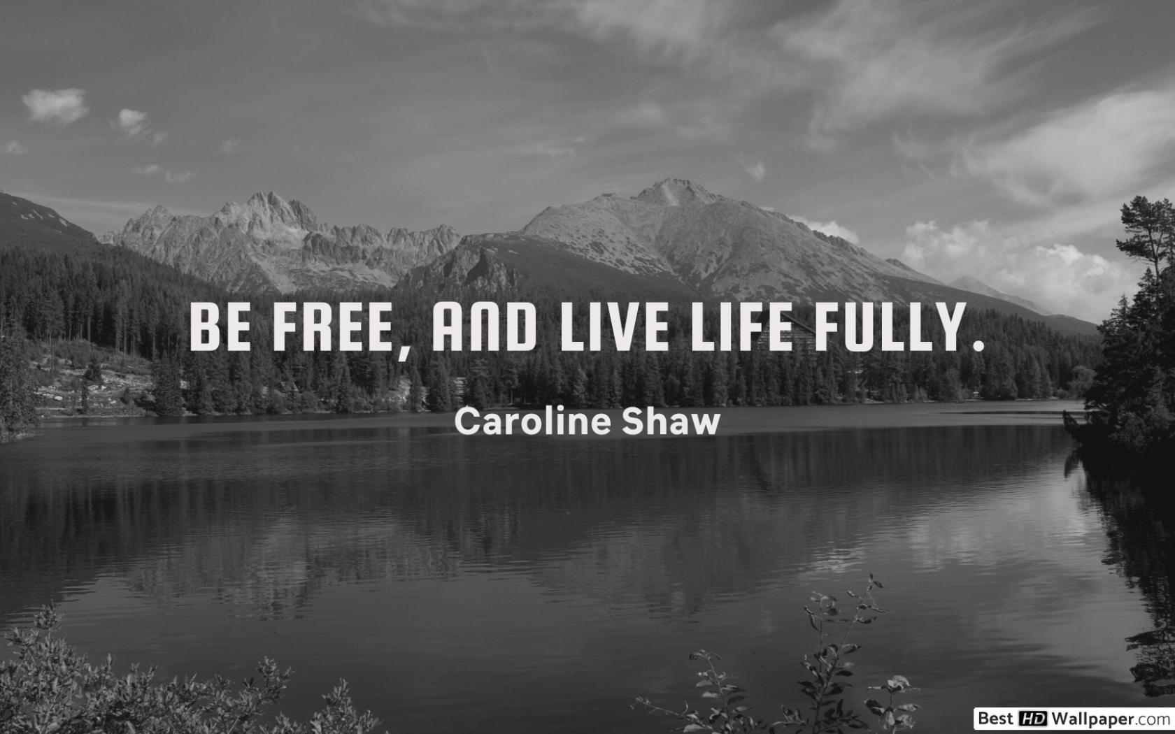 1680x1050 Be free, and live life fully HD wallpaper download