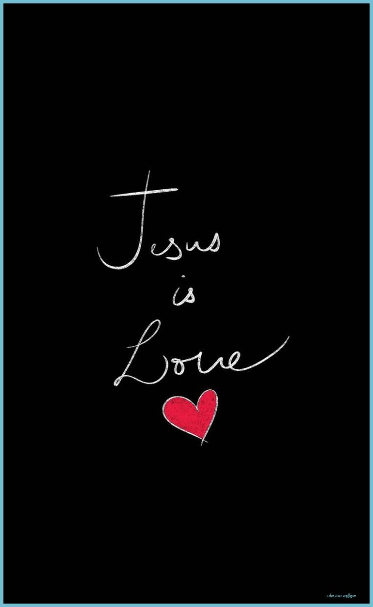 762x1241 Jesus Is Love Wallpaper Free Jesus Is Love Background Love Jesus Wallpaper