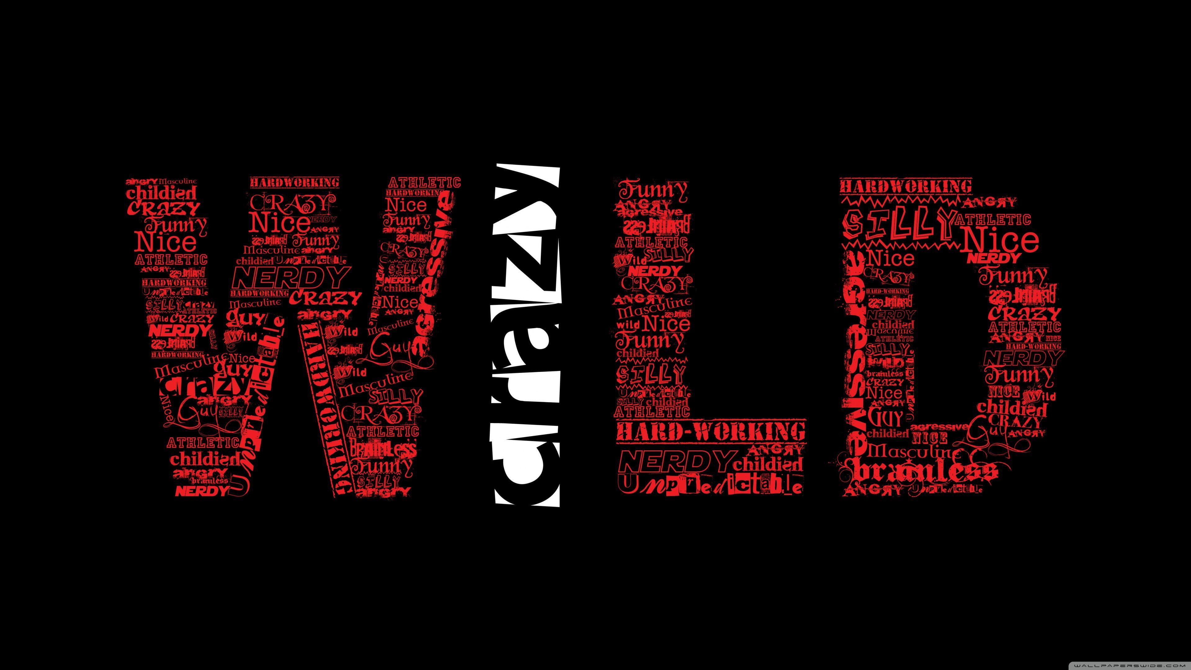 3840x2160 Crazy Wallpaper