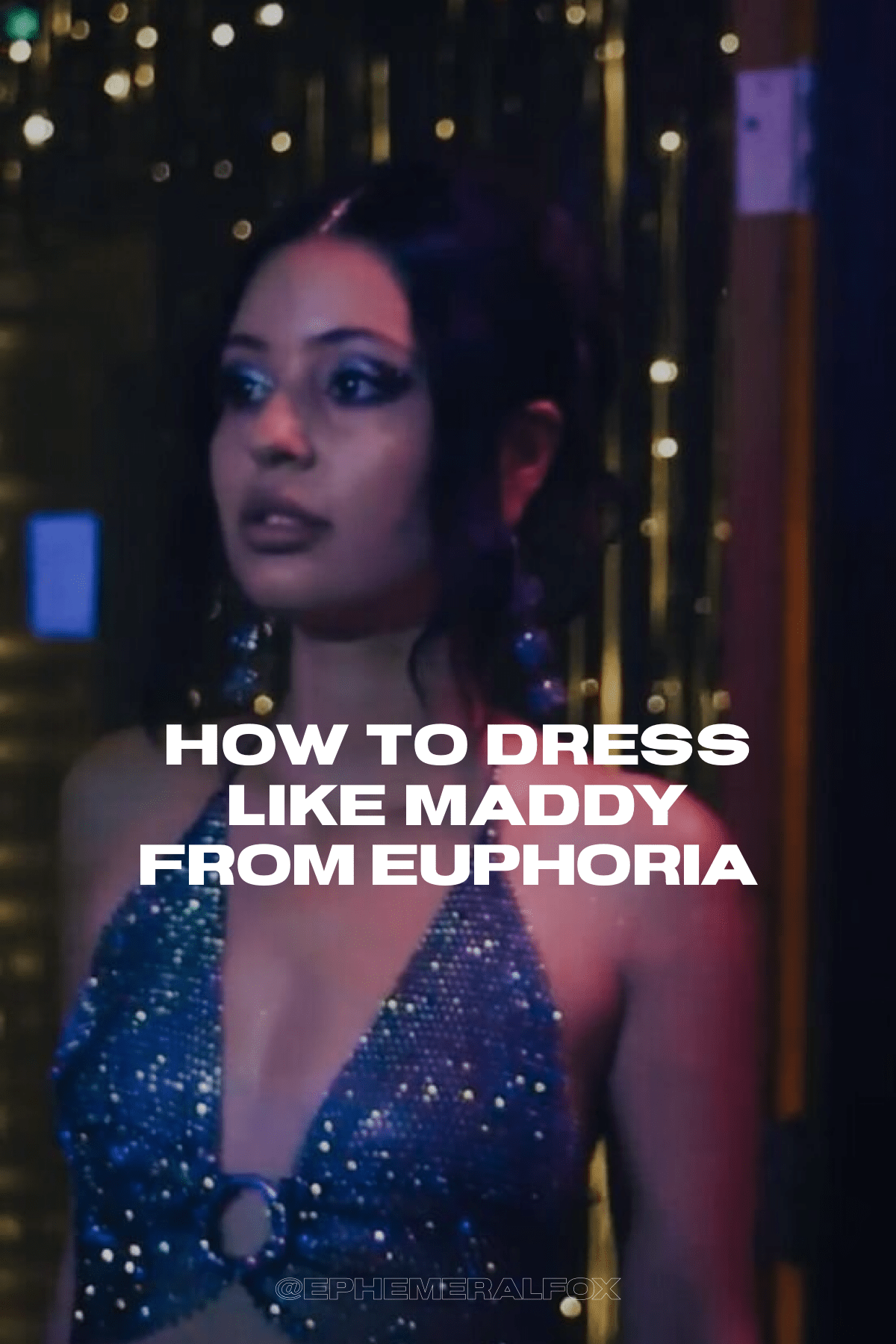 1200x1800 How to dress like Maddy from Euphoria