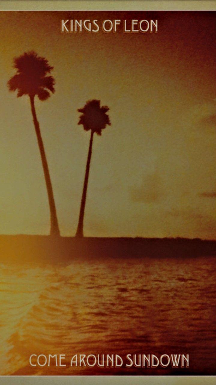 720x1280 Come Around Sundown, Kings Of Leon. Kings of leon, Poster wall, Good music