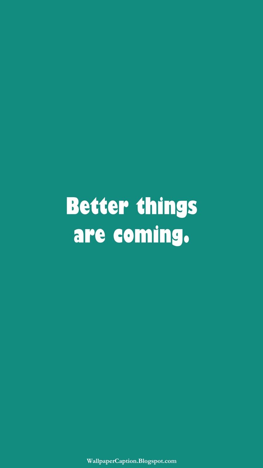 900x1600 Phone Wallpaper with Short Quotes (Part 13.6 Teal Green WhatsApp)