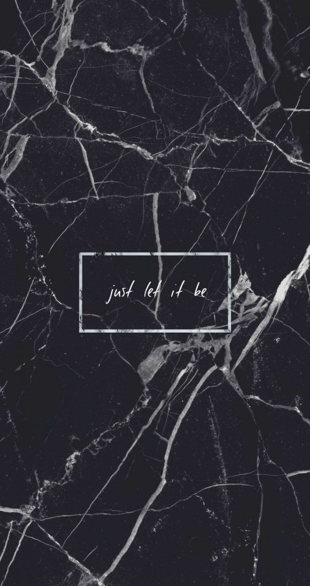 1080x2038 Black marble Just let it be Quote Grunge Tumblr Aesthetic iPhone / iPhone HD Wallpaper Background Download HD Wallpaper (Desktop Background / Android / iPhone) (1080p, 4k) (1080x2038) (2021)