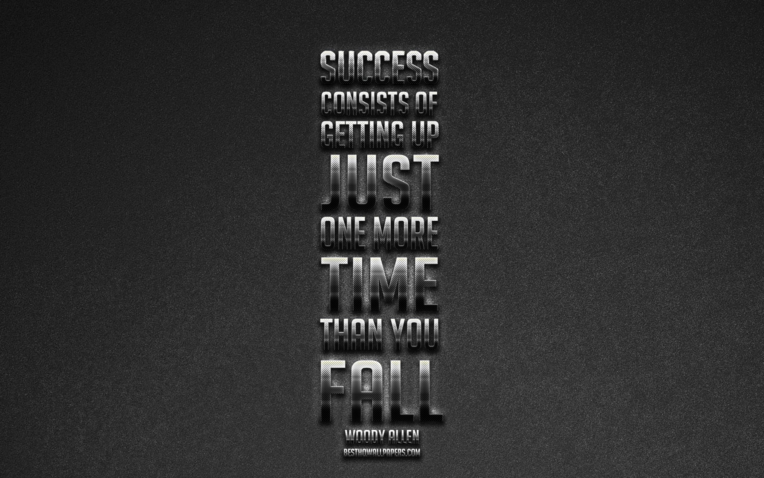 2560x1600 Download wallpaper Success consists of getting up just one more time than you fall, motivation, success quotes, creative art, popular quotes for desktop with resolution 2560x1600. High Quality HD picture wallpaper