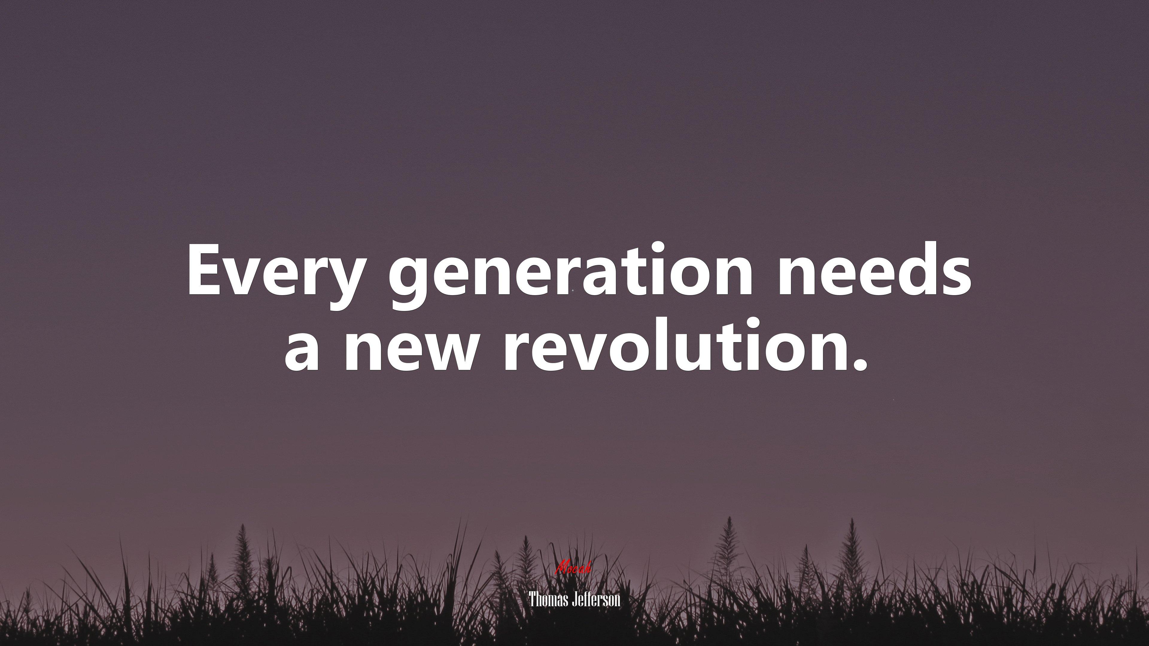 3840x2160 Every generation needs a new revolution. Thomas Jefferson quote, 4k wallpaper. Mocah HD Wallpaper