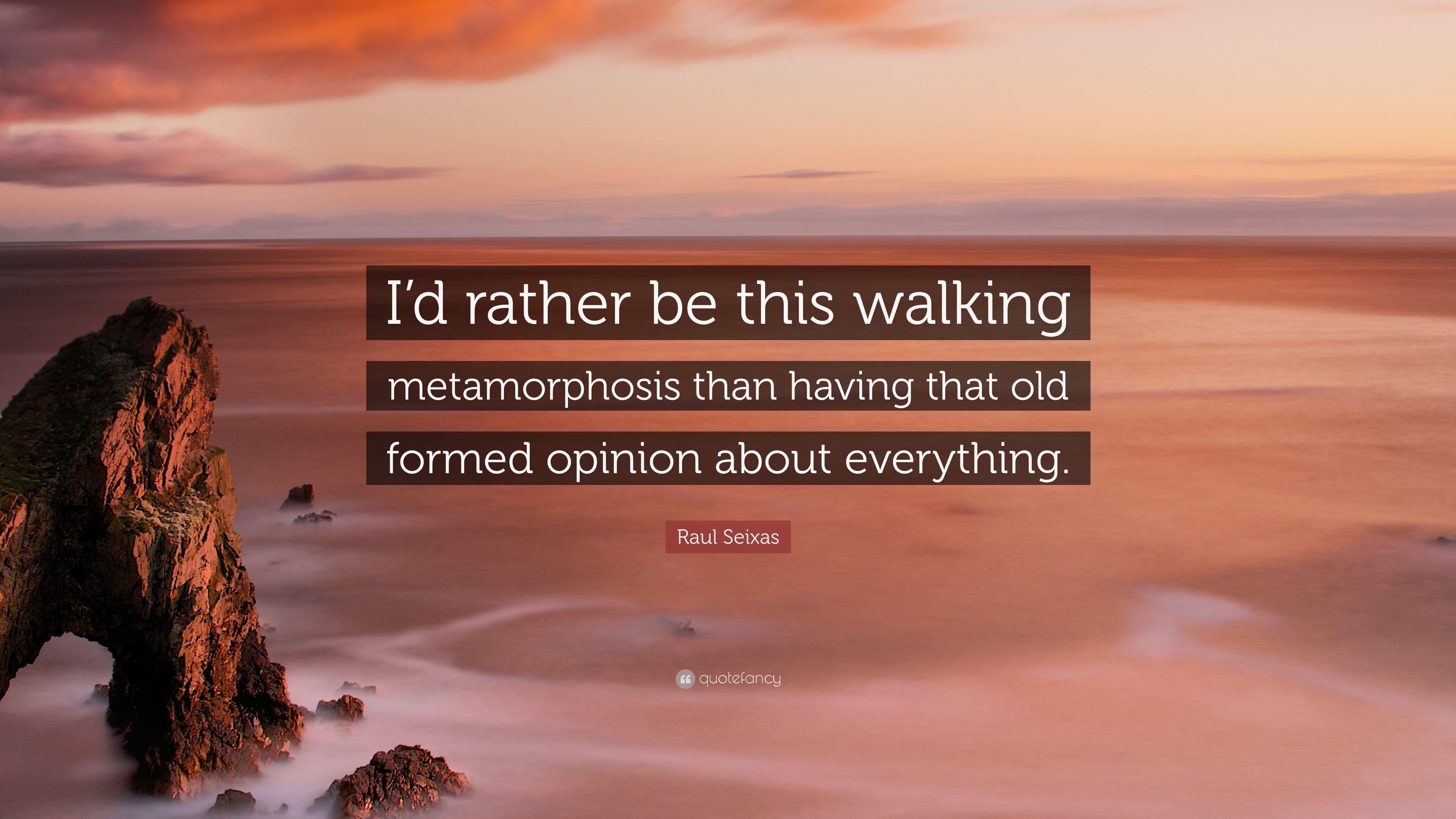 3840x2160 Raul Seixas Quote: “I'd rather be this walking metamorphosis than having that old formed opinion