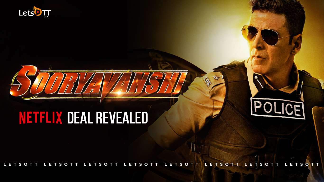 1366x768 Crore Hike For Sooryavanshi As Netflix Revises Its 8 Week Window Deal!