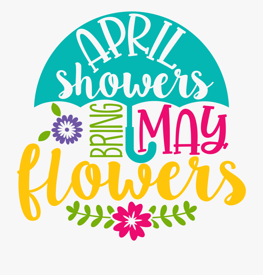 April Showers Bring May Flowers Wallpapers - Top Free April Showers Bring  May Flowers Backgrounds - WallpaperAccess