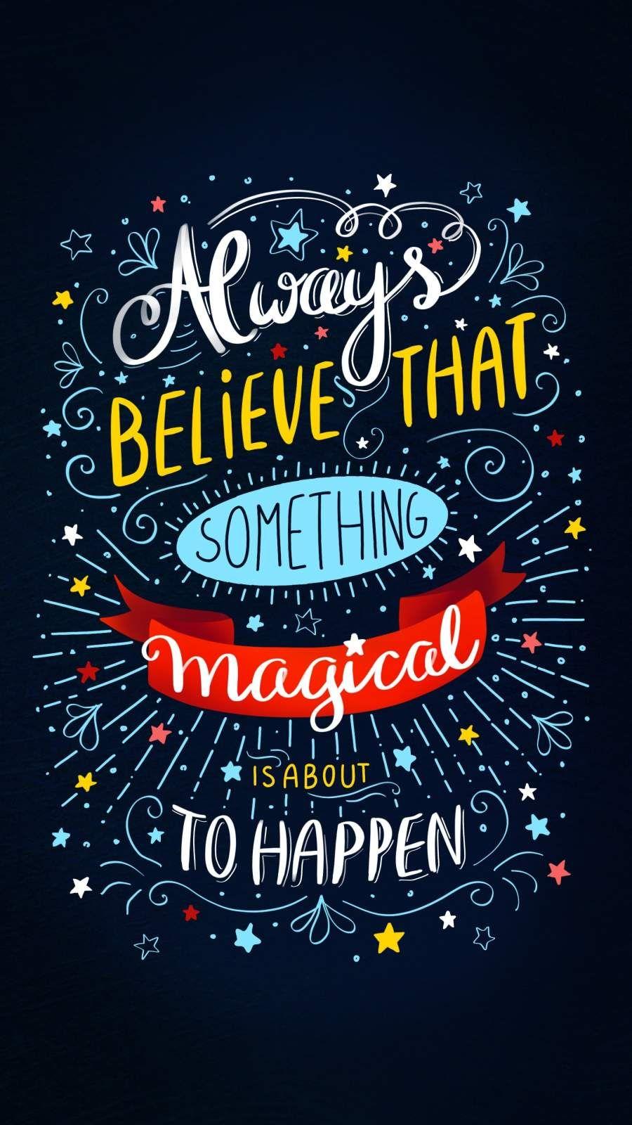 900x1600 Always Believe iPhone Wallpaper. Inspirational quotes wallpaper, Creativity quotes, Quotes