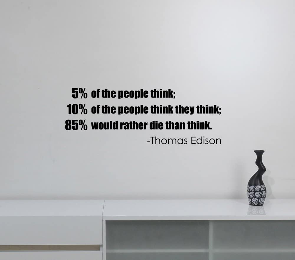 1000x882 Five Percent of People Think Thomas Edison Quote Wall Decal Motivational Vinyl Sticker Science Business Saying Art Decorations for Home Classroom Office Room Inspirational Decor Ideas tq3 : Tools & Home