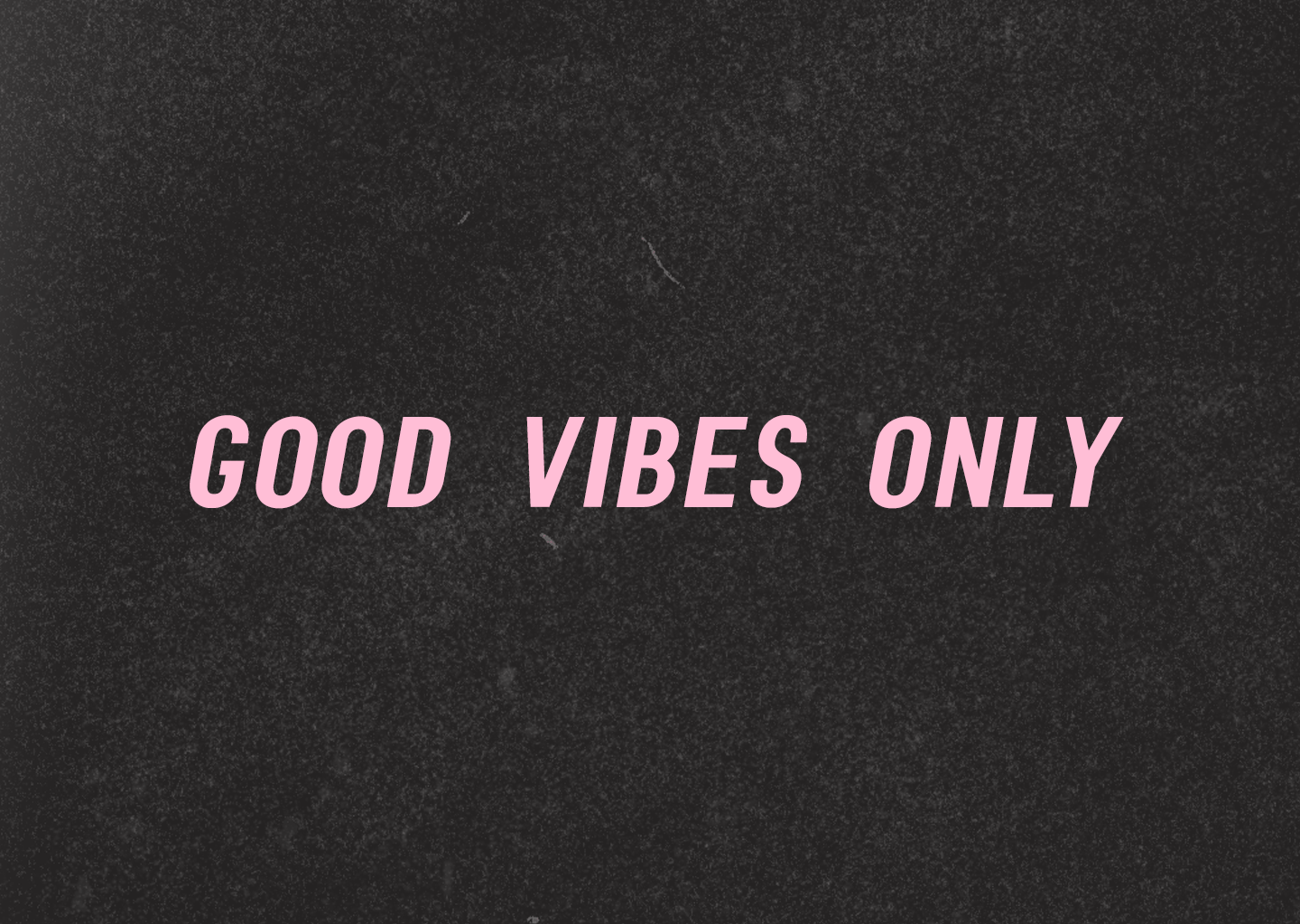 Good Vibes Laptop Wallpapers - Top Free Good Vibes Laptop Backgrounds