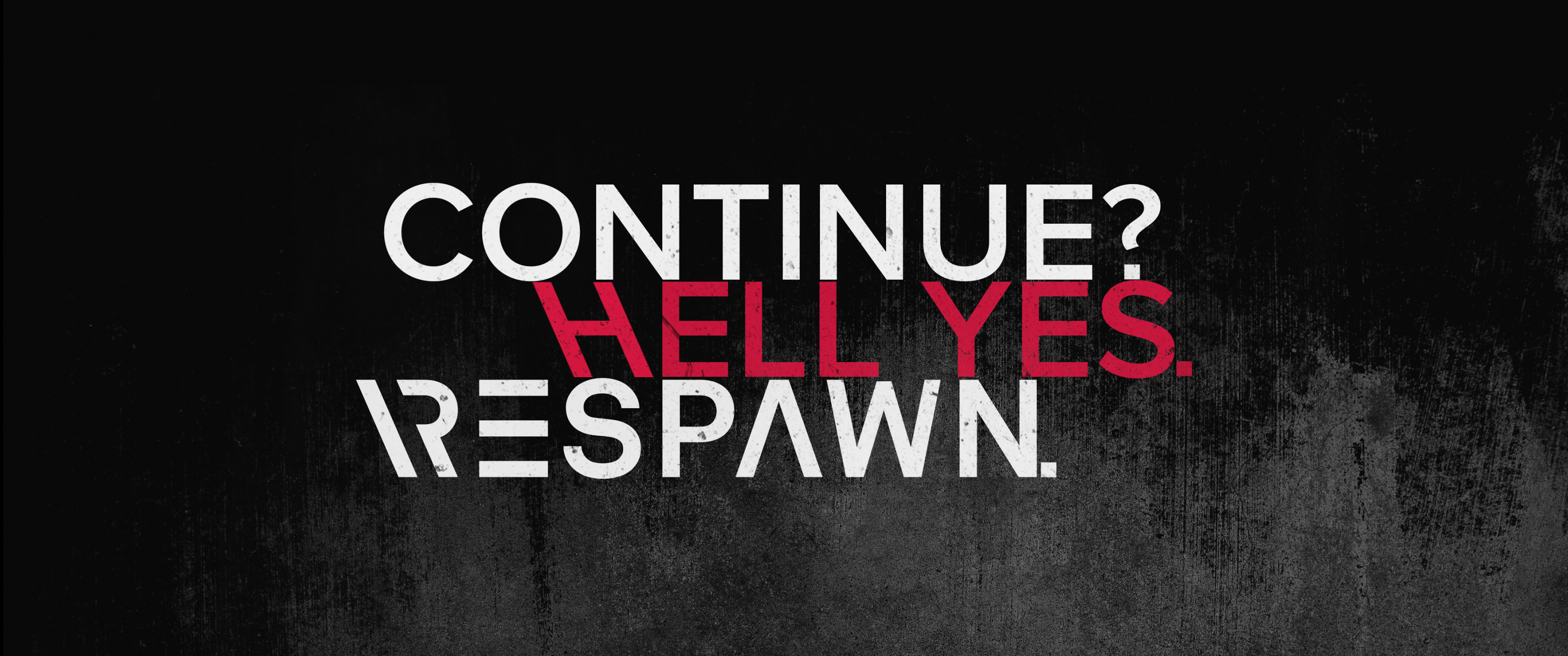 3440x1440 Respawn Wallpaper 4K, Continue, Hell Yes, Gamer, Hardcore, Black Dark