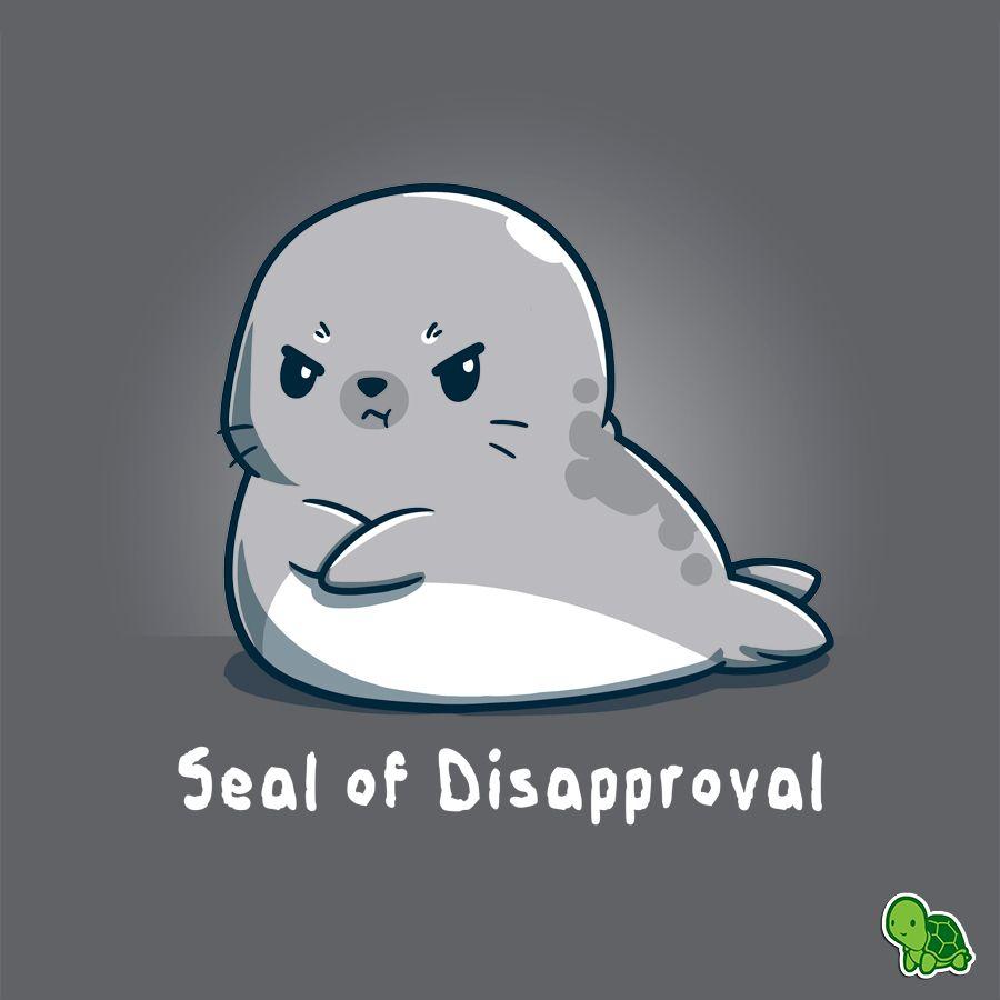 900x900 Seal of Disapproval. Cute cartoon drawings, Cute drawings, Cute seals