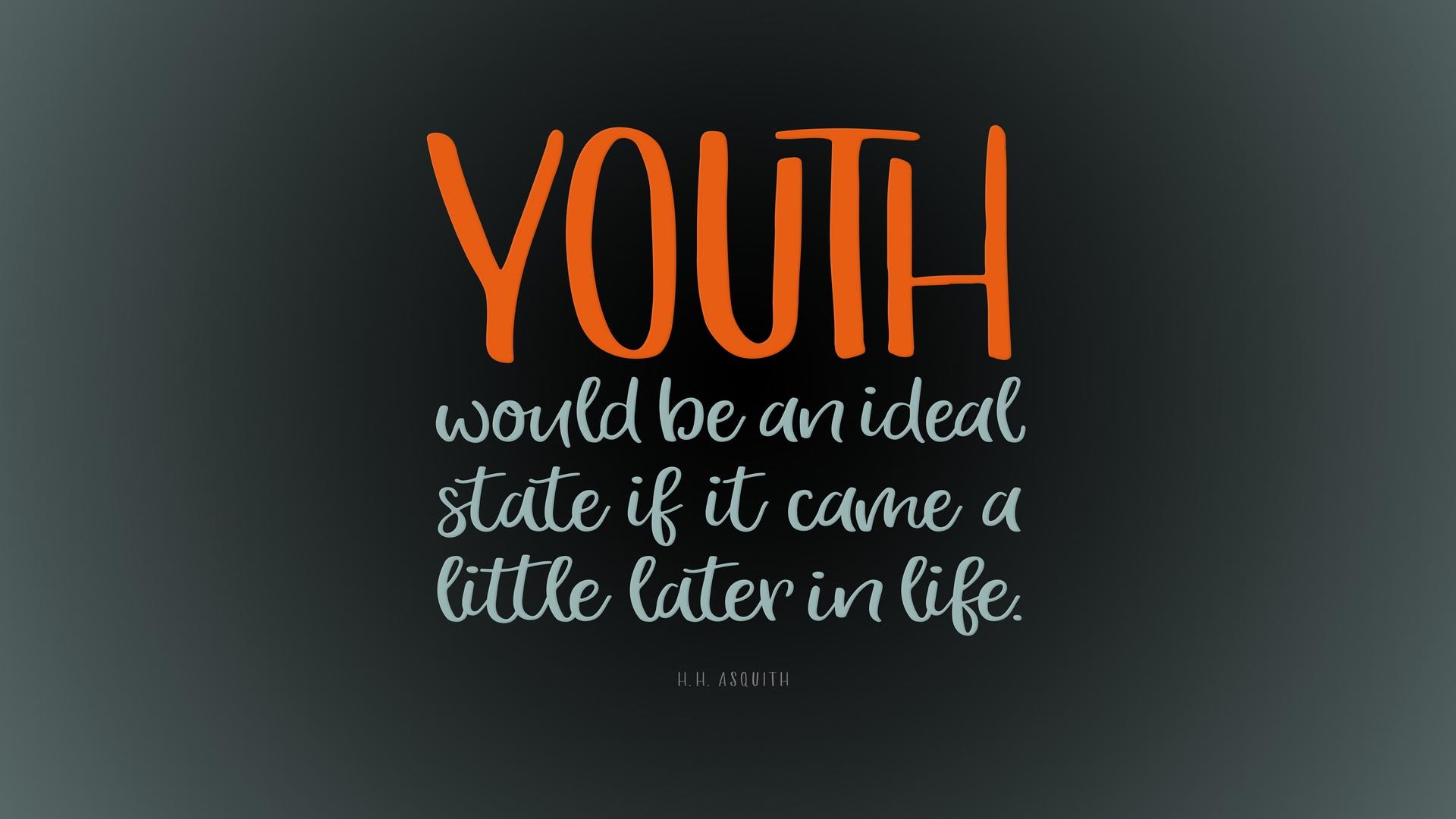 1920x1080 Wallpaper Quote, Youth, Saying, Phrase, Opinion