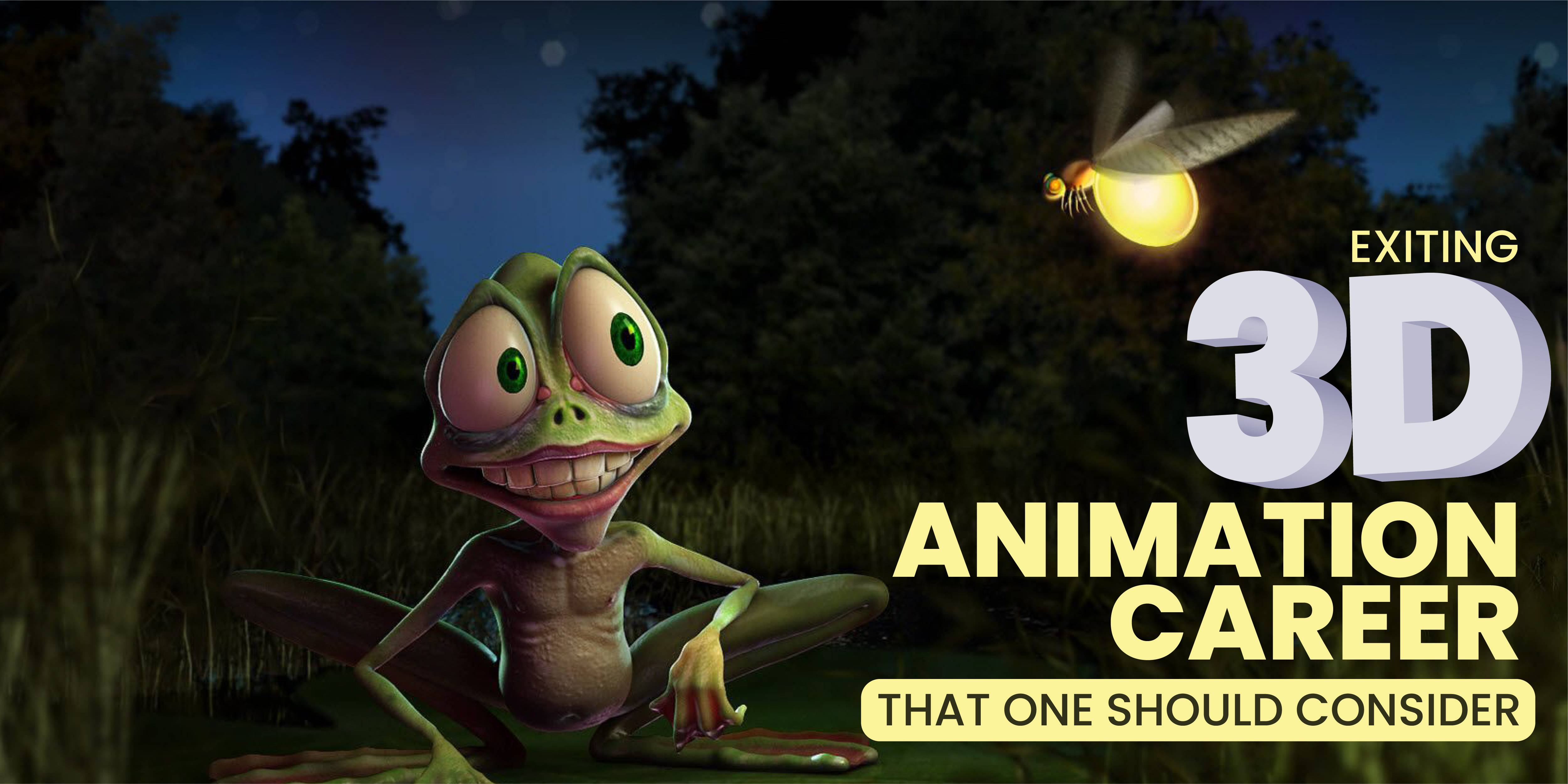 5001x2501 Exiting 3D Animation Career that one should consider