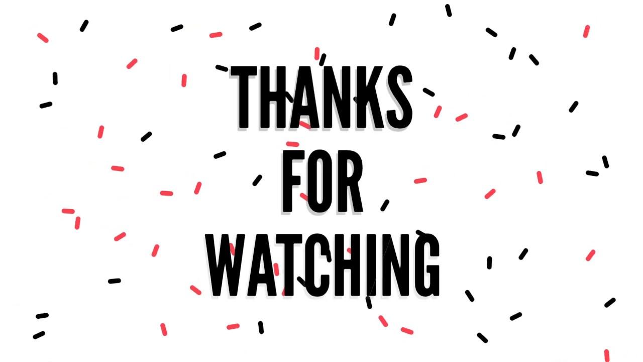 Khám phá hơn 91+ ảnh thanks for watching hay nhất - Trung tâm Feretco