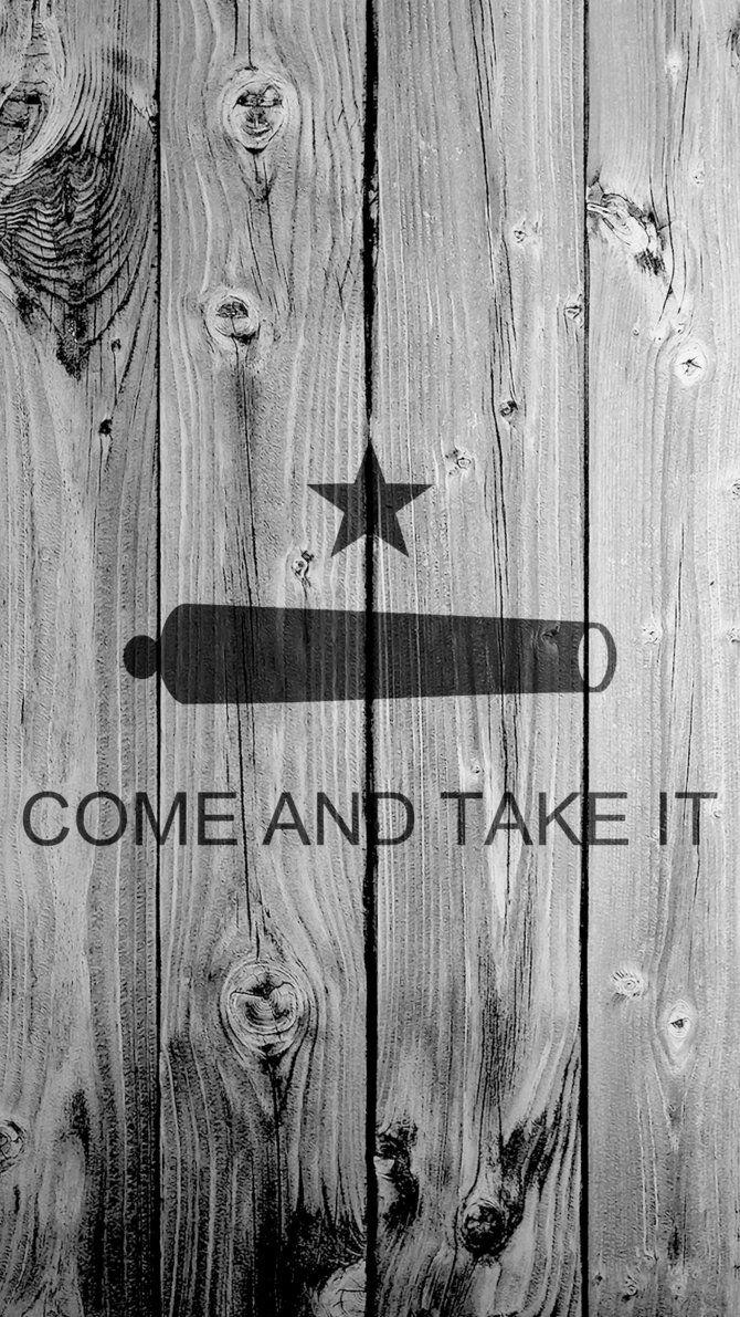 Come And Take It Wallpapers Top Free Come And Take It