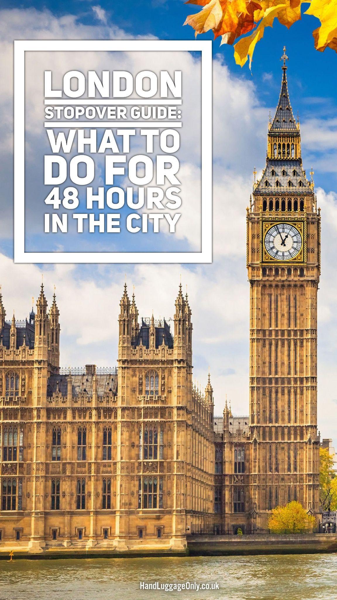 1152x2048 London Stopover Guide: What To Do For 48 Hours In The City. Travel, London tourist guide, Big ben