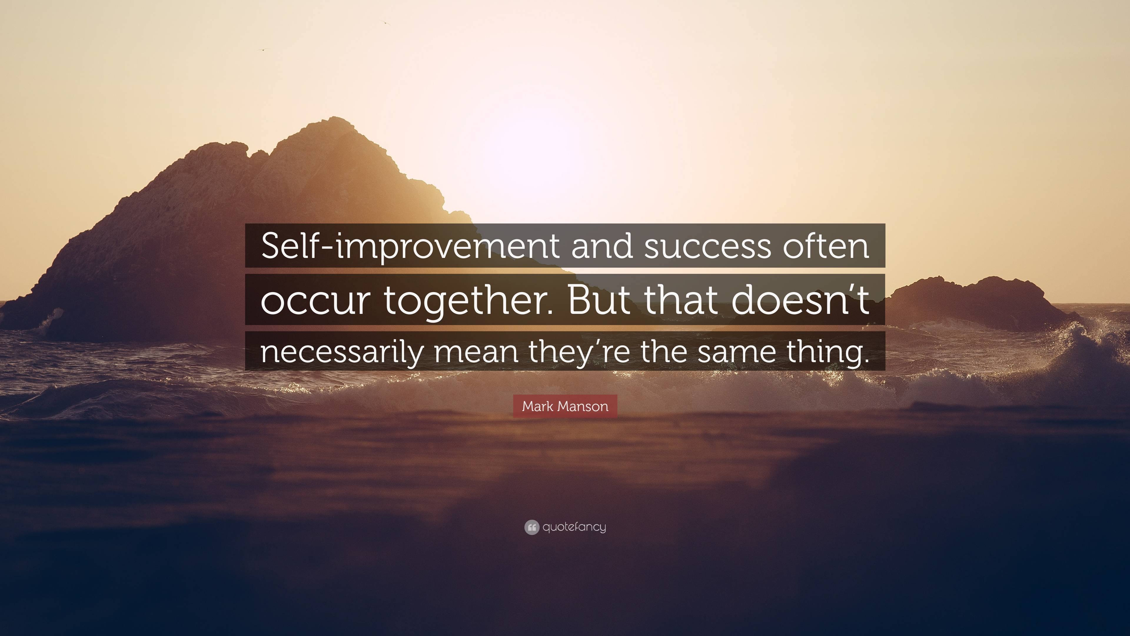3840x2160 Mark Manson Quote: “Self Improvement And Success Often Occur Together. But That Doesn't Necessarily Mean