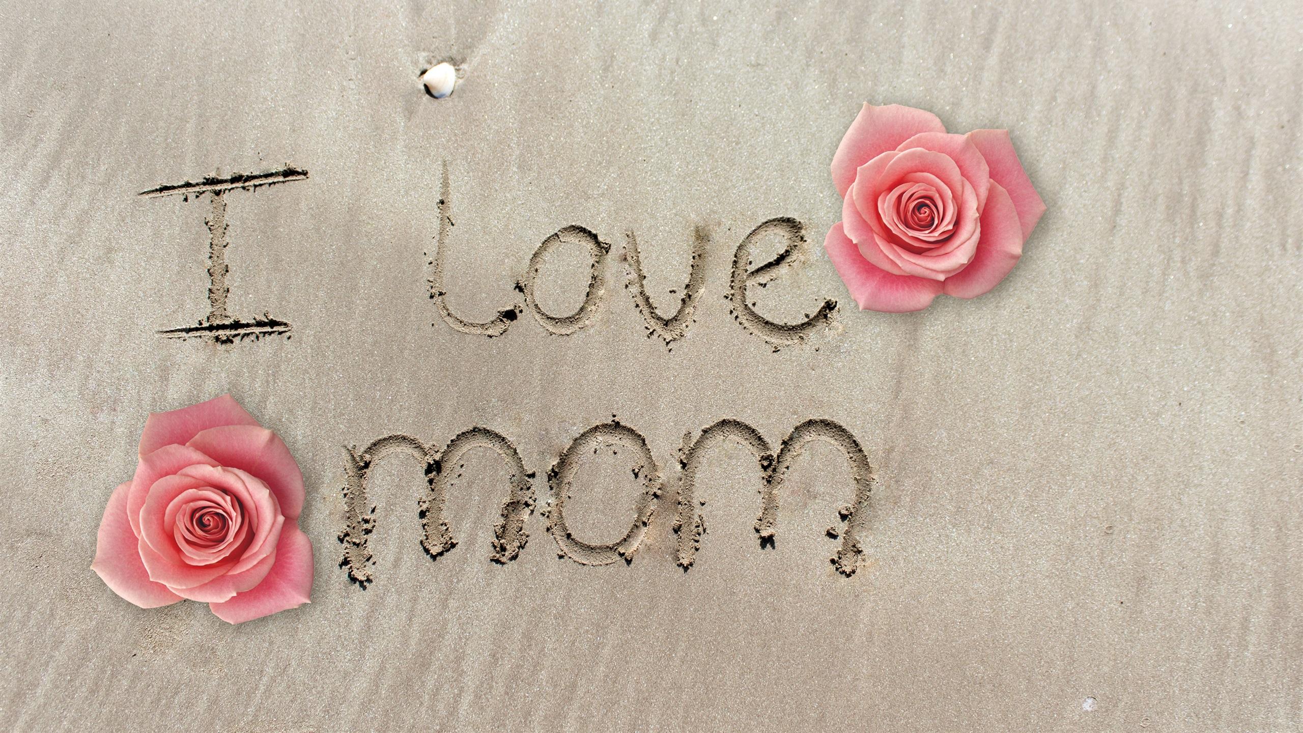 2560x1440 Wallpaper I love mom, beach, rose 3840x2160 UHD 4K Picture, Image