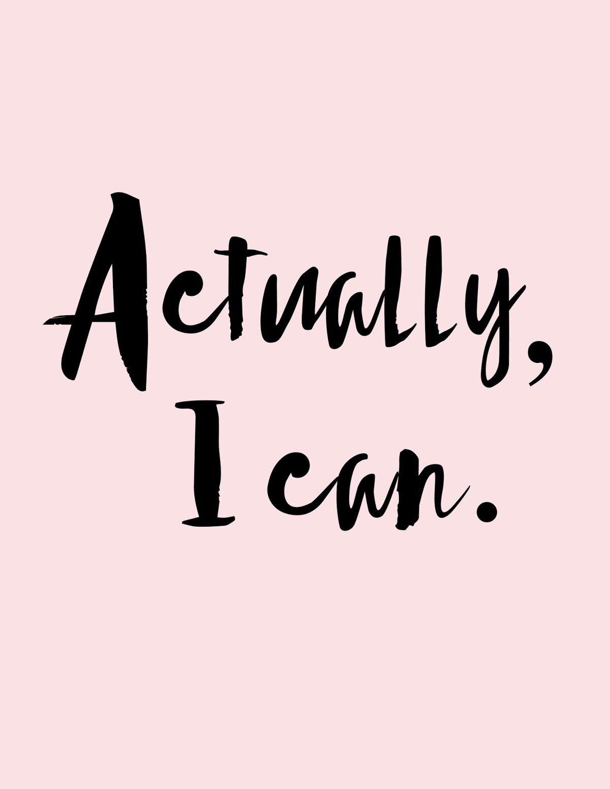 Actually I Can Wallpapers - Top Free Actually I Can Backgrounds ...