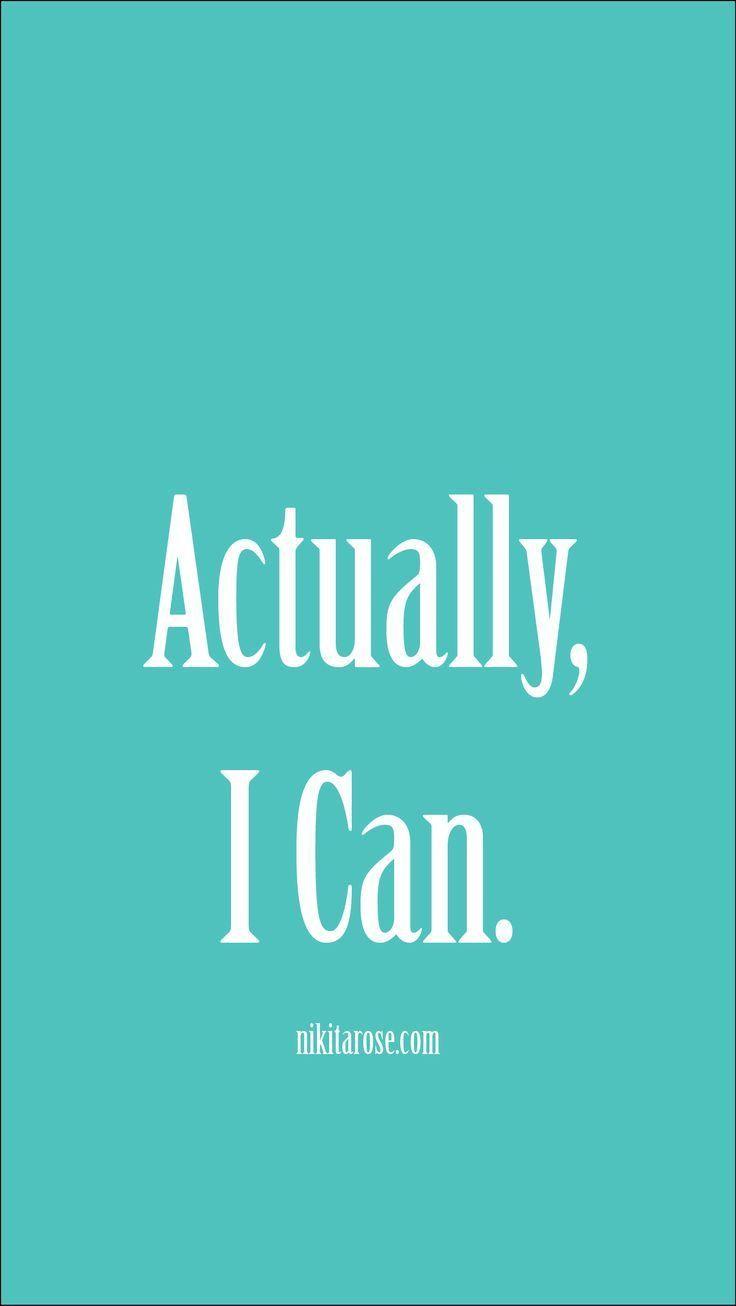 Actually I Can Wallpapers - Top Free Actually I Can Backgrounds ...