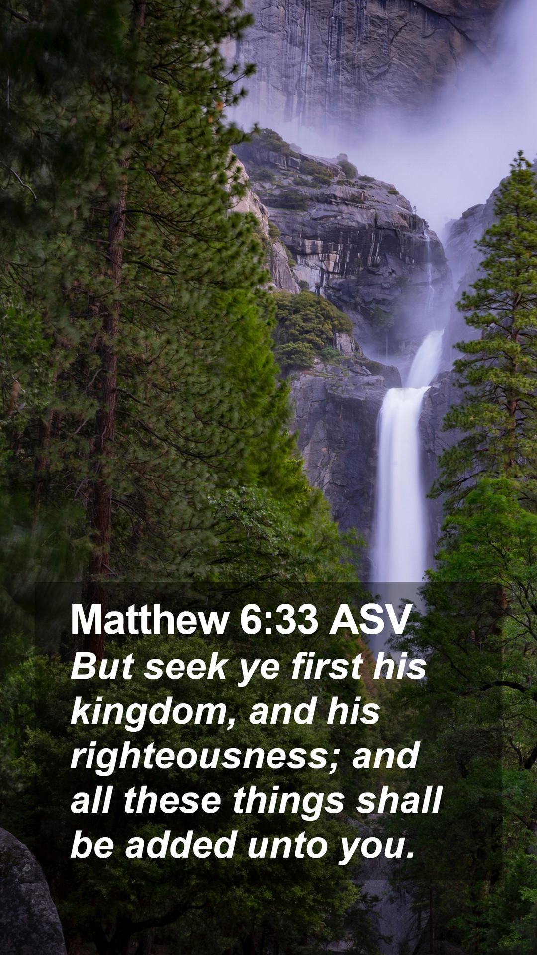 1080x1920 Matthew 6:33 ASV Mobile Phone Wallpaper seek ye first his kingdom