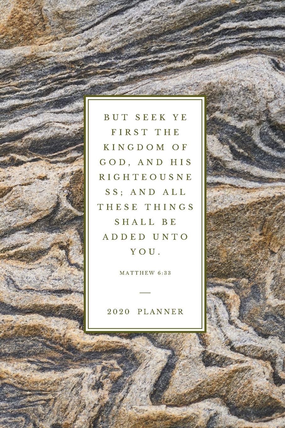 907x1360 But seek ye first the kingdom of God, and his righteousness; and all these things shall be added unto you. Matthew 6:33: 2020 Christian Planner. (Christian Planners, Organizers & Diaries)