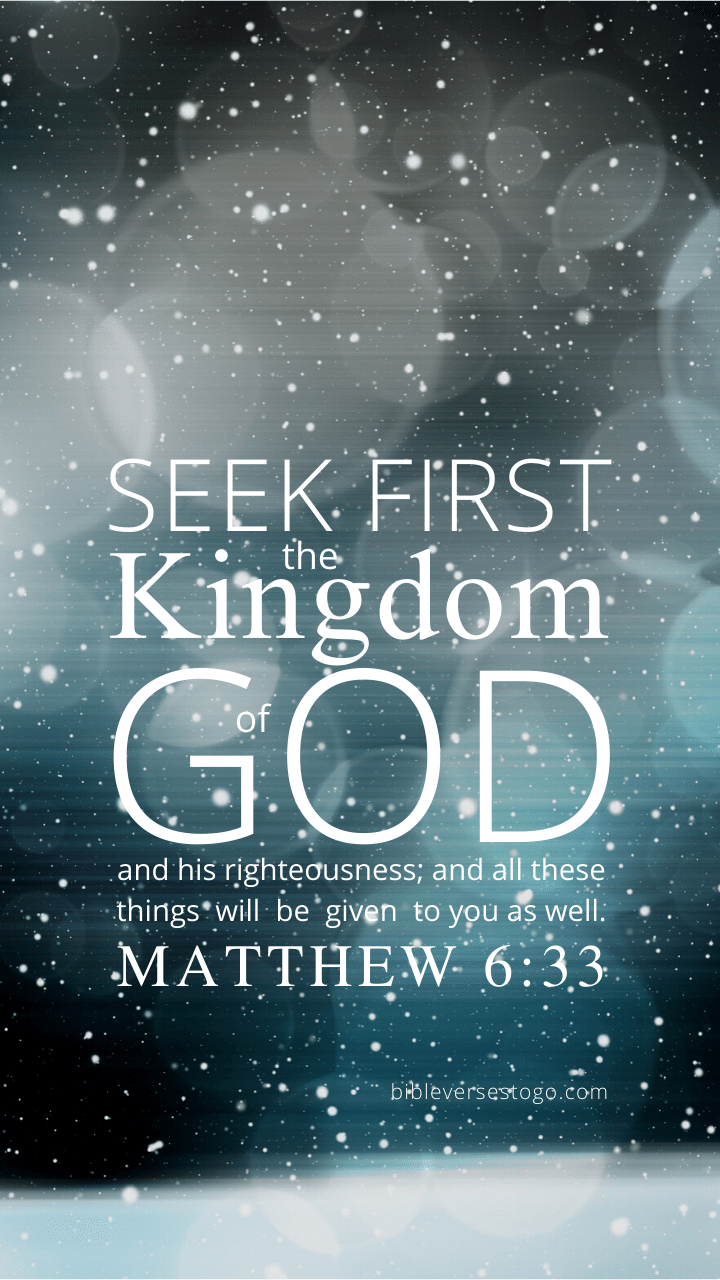720x1280 Snowfall Matt 6:33 Verses To Go