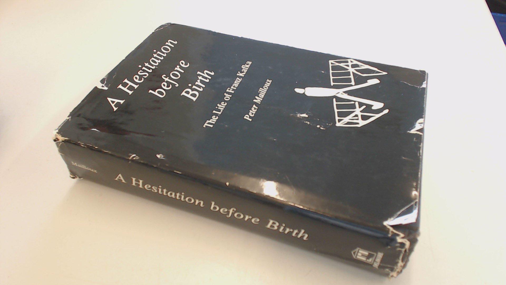 1920x1080 A Hesitation Before Birth: The Life of Franz Kafka: 9780874133318: Mailloux, Peter: Books