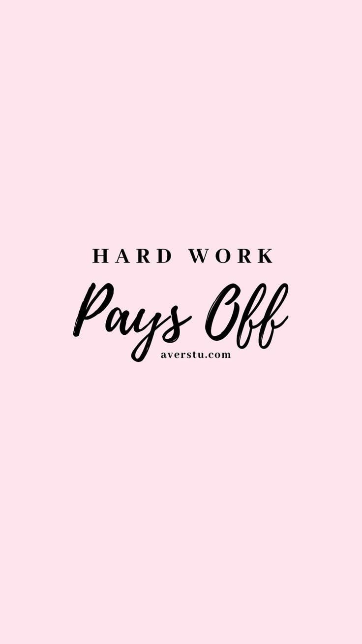 Hard Work Pays off Wallpapers - Top Free Hard Work Pays off Backgrounds ...